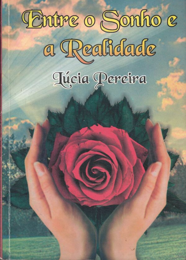 Entre o Sonho e a Realidade